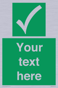 Custom safe condition sign